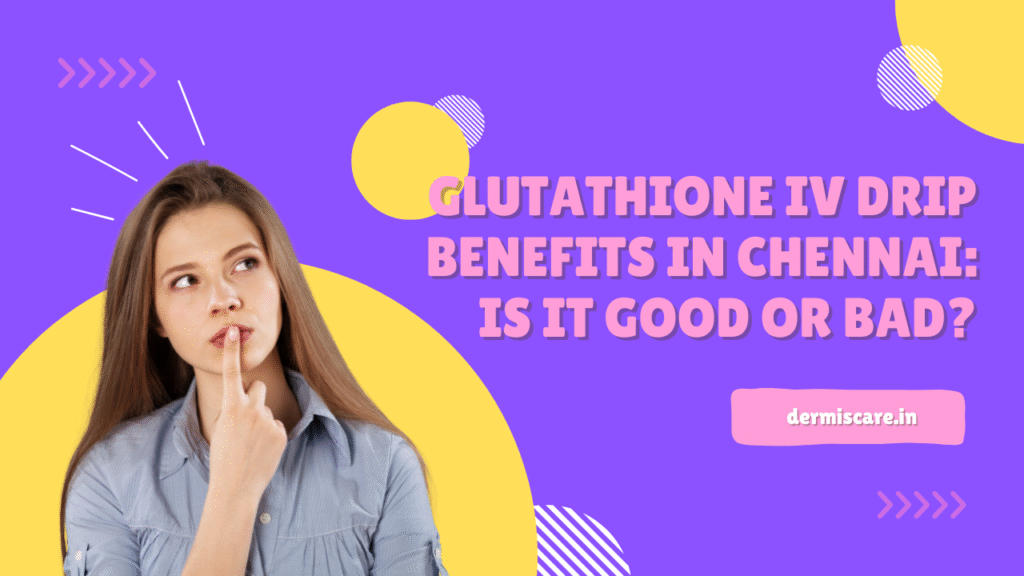 Glutathione IV drip benefits